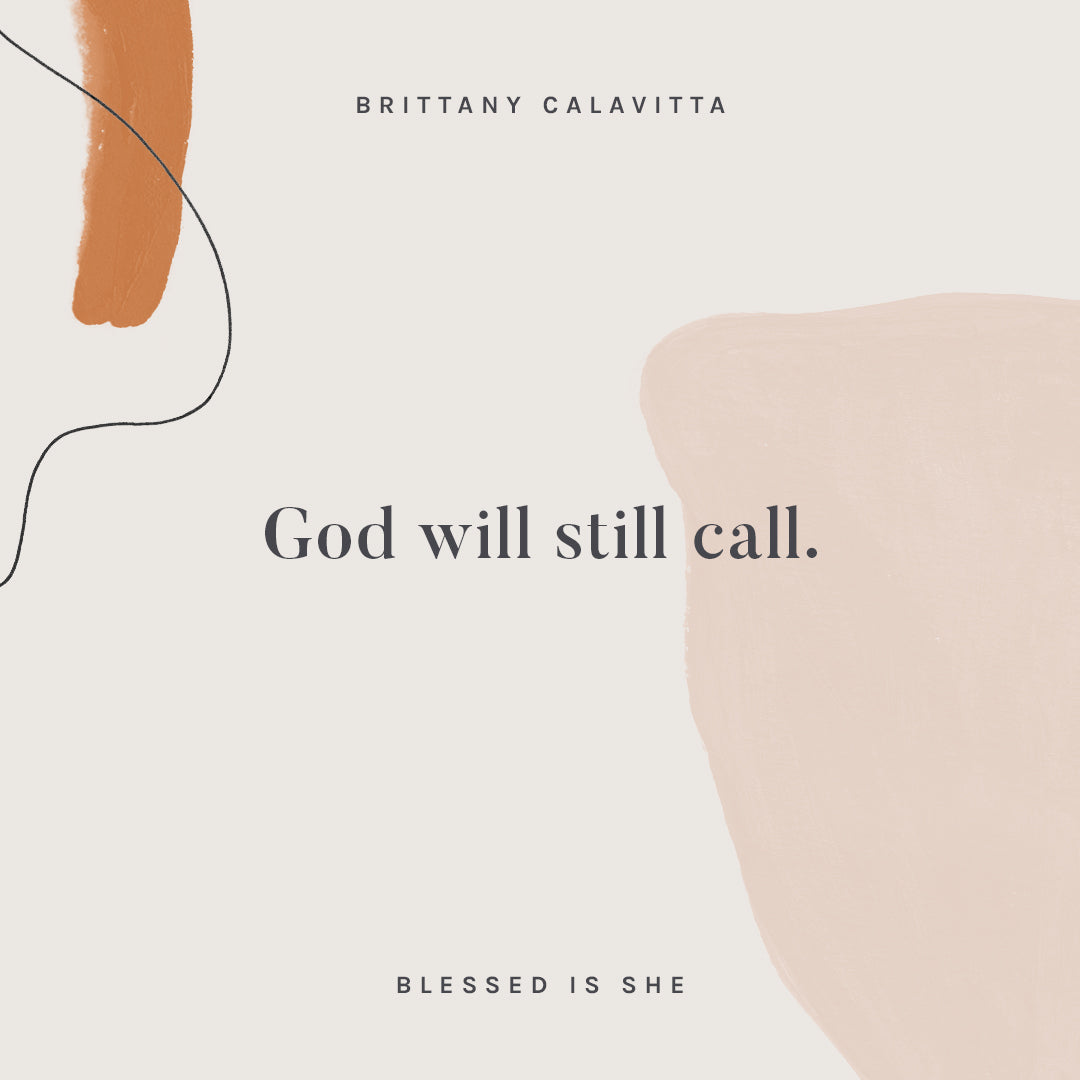 Tired Prayers, God Still Calls