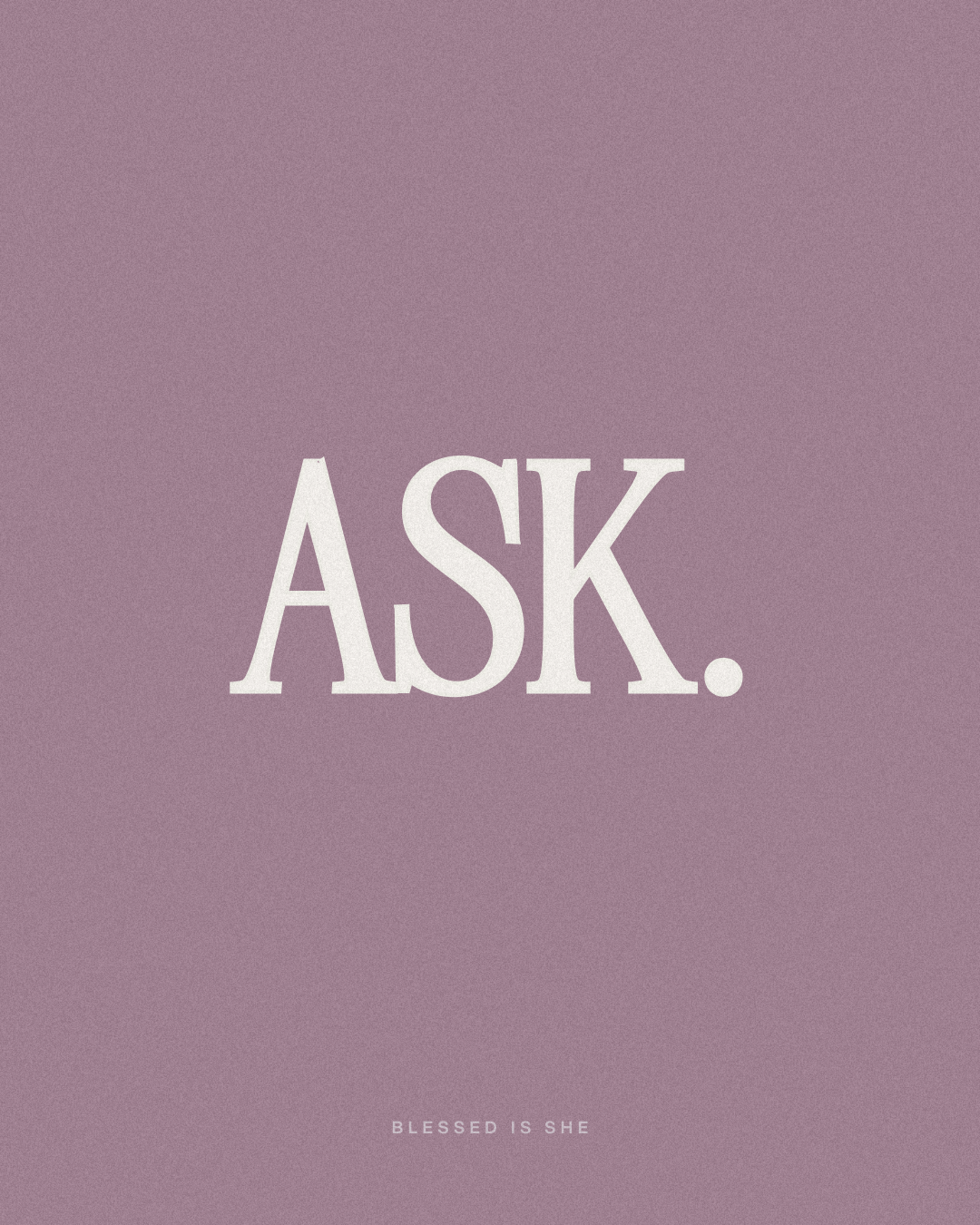 Ask