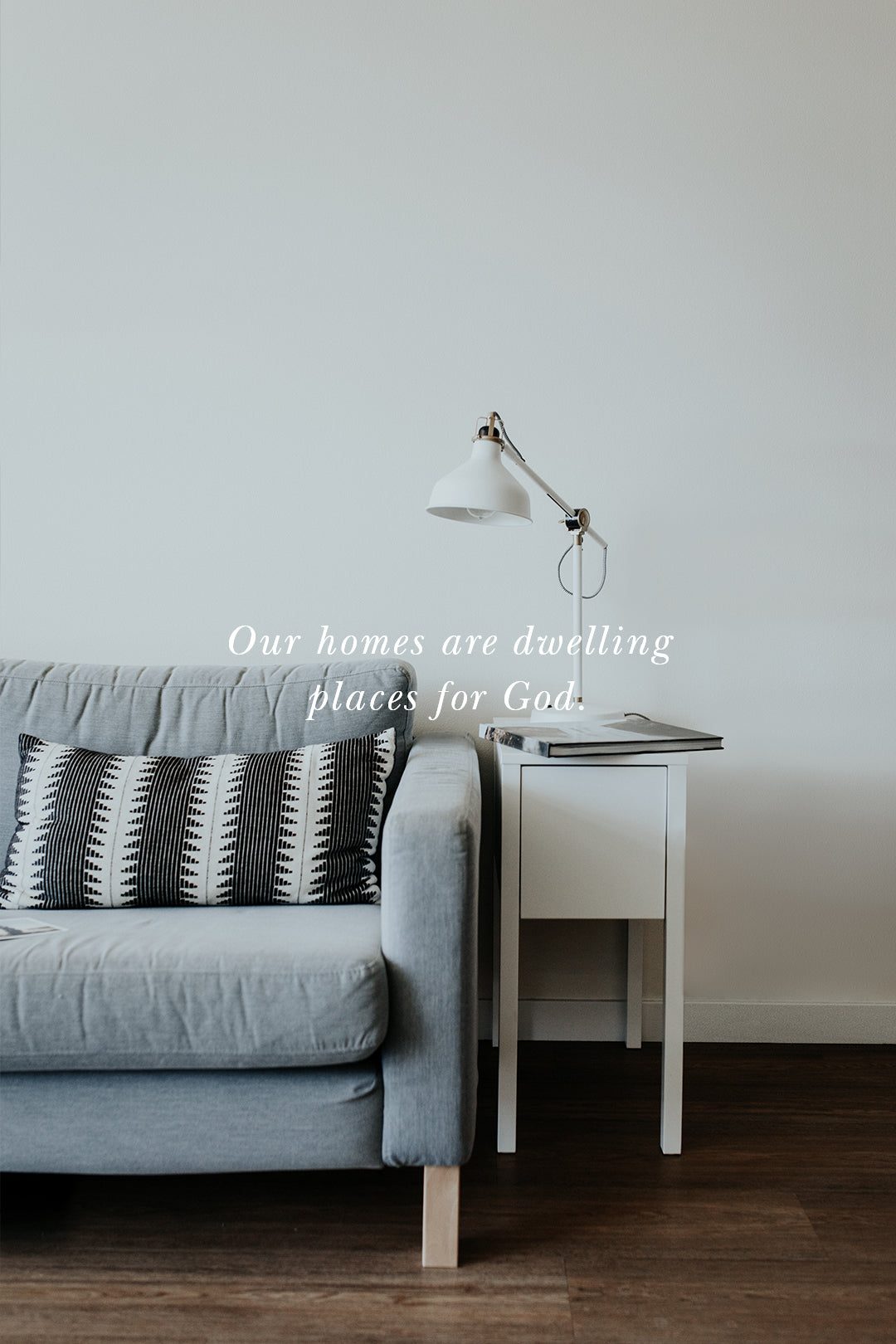 How Lovely Is Your Dwelling Place?