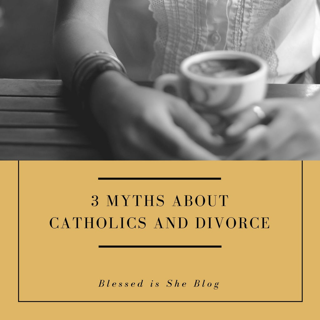 3 Myths about Catholics and Divorce - Blessed Is She