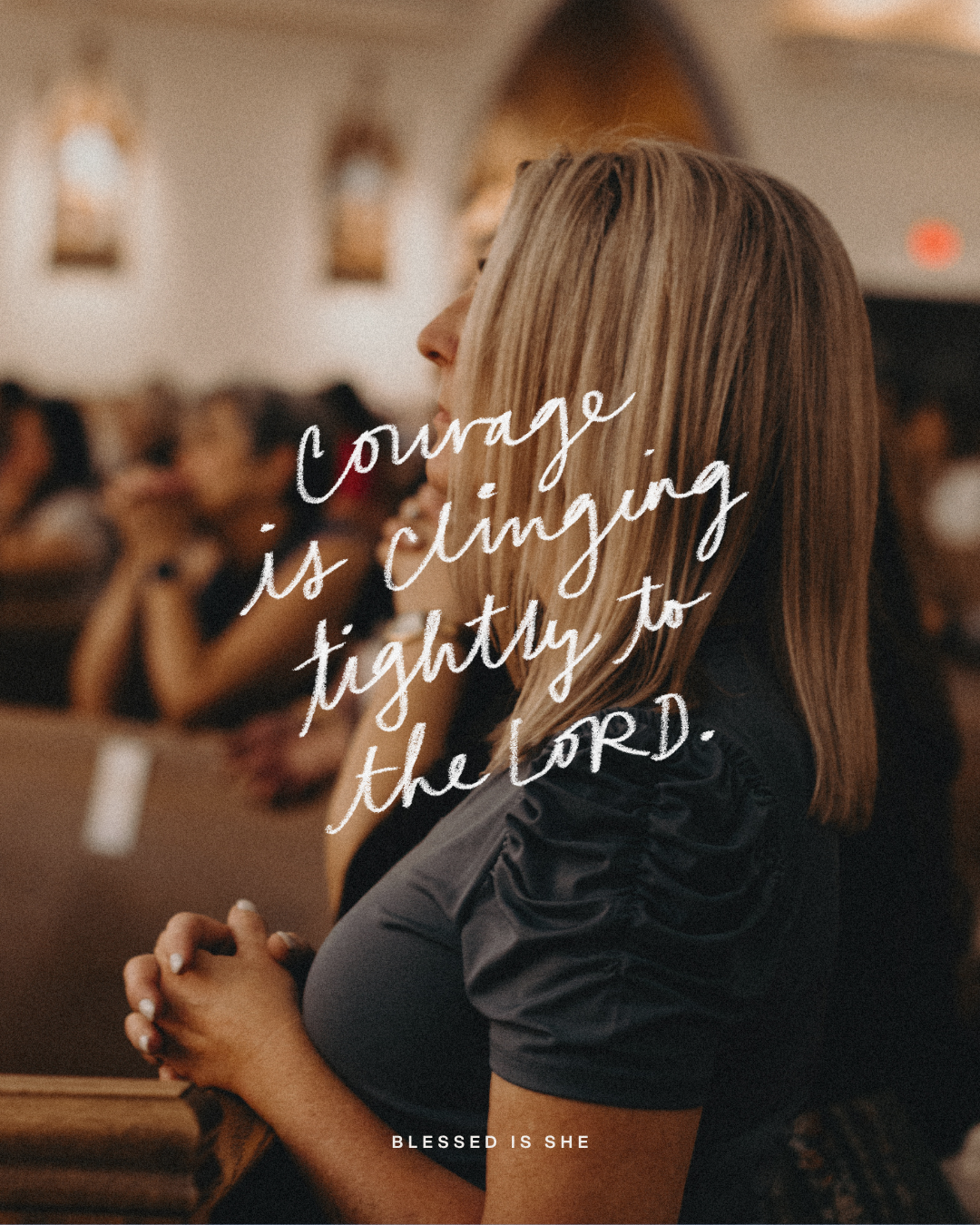 Have Courage and Cling Tightly
