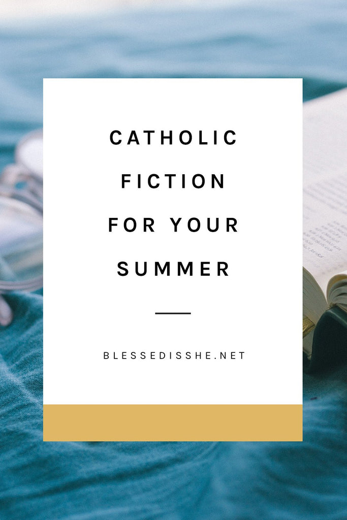 5 Catholic Novels to Read This Summer - Blessed Is She