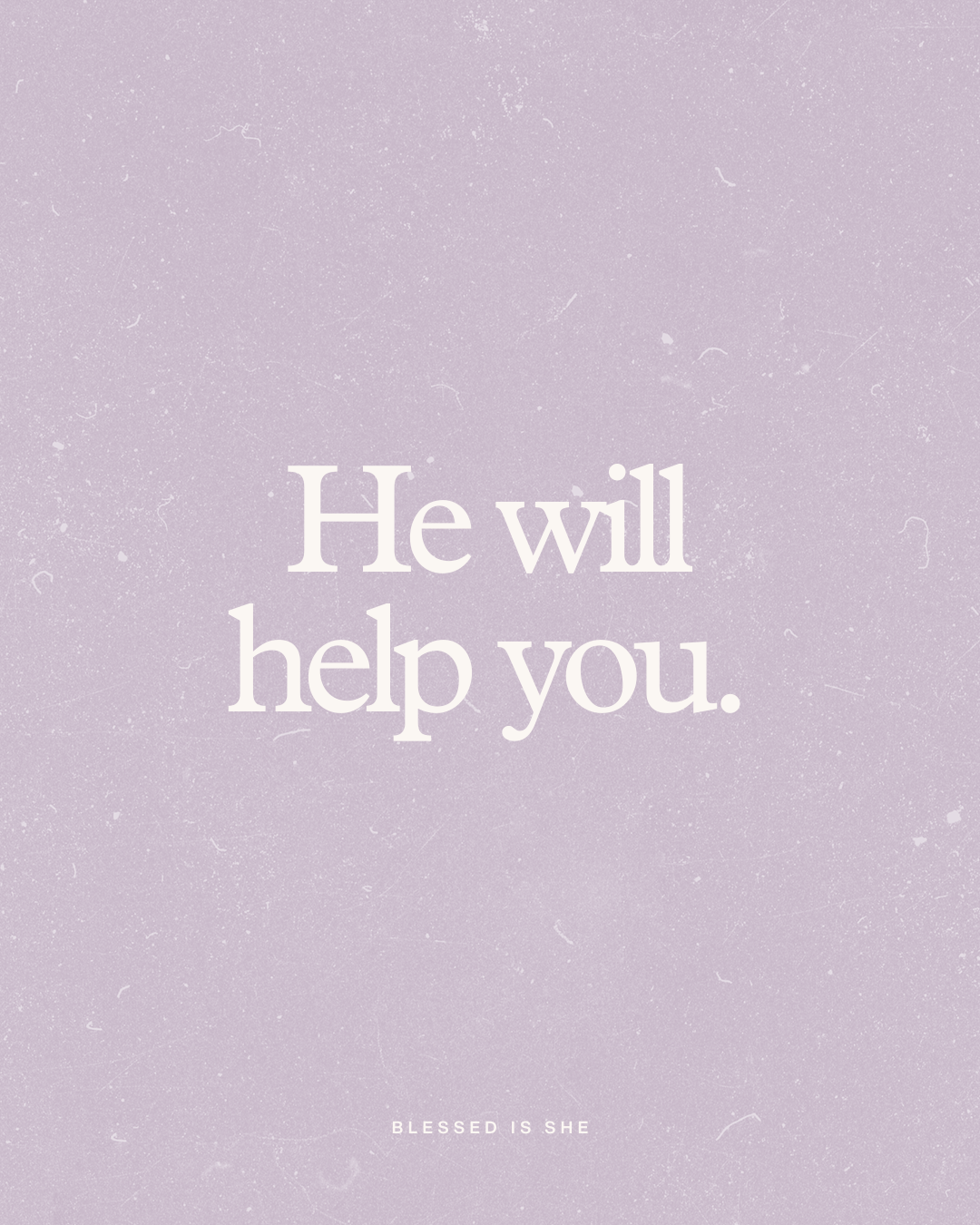 He Will Help You Heal