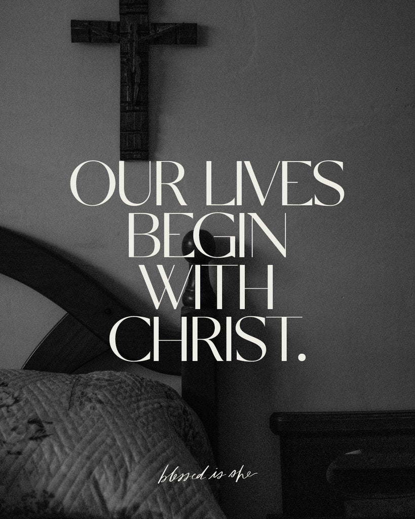 Life Begins in Christ