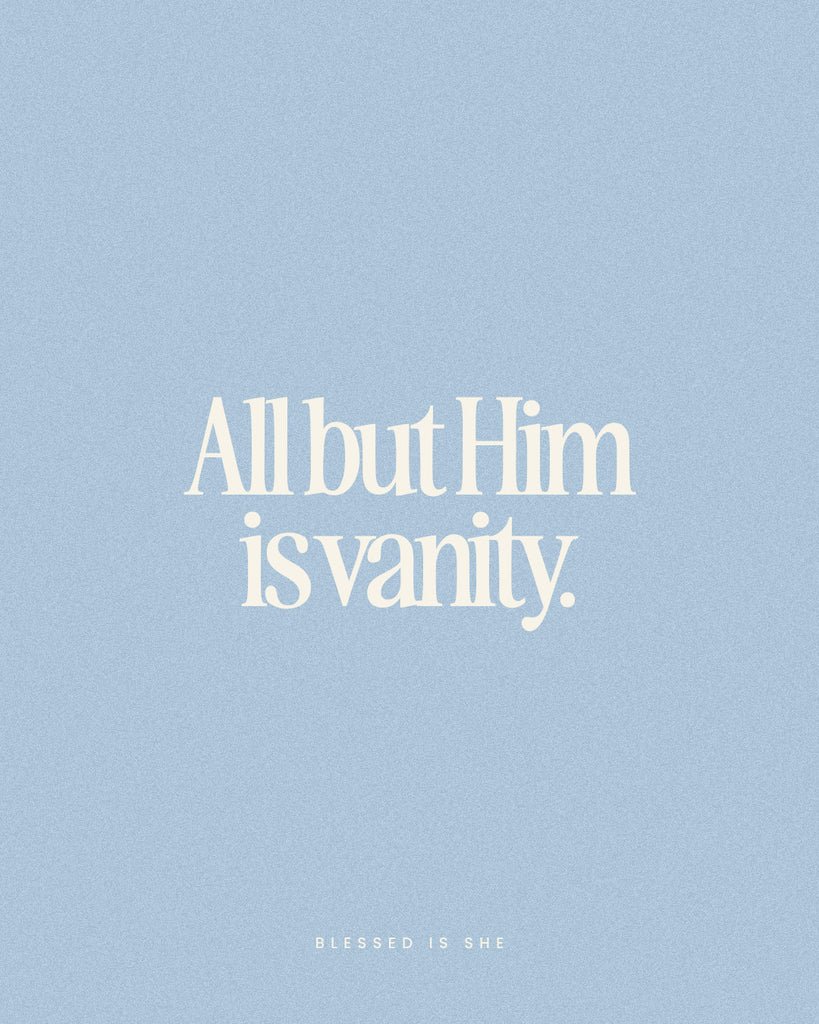 All But Him is Vanity