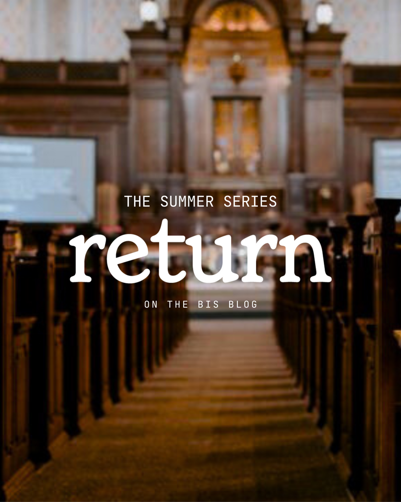 RETURN Series // Gathering To Spread the Good News