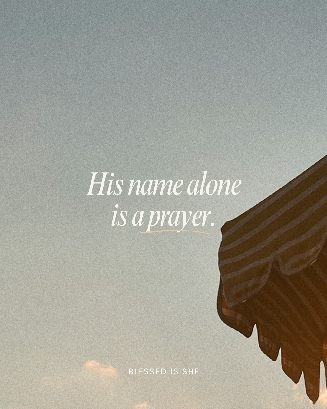 His Name is a Prayer