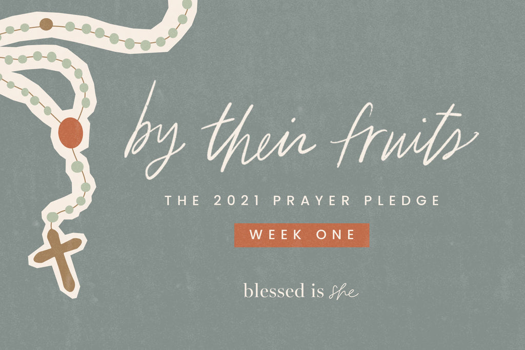 By Their Fruits: The 2021 Prayer Pledge // Day 3