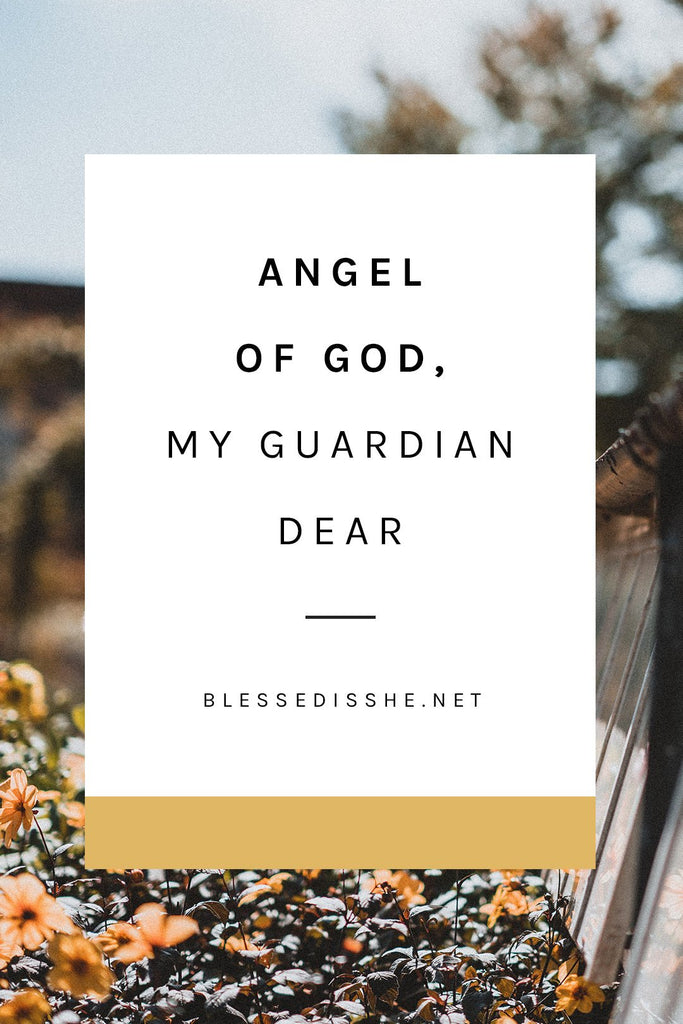 Angel of God, My Guardian Dear - Blessed Is She