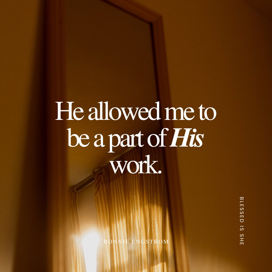 Be Part of His Work - Blessed Is She