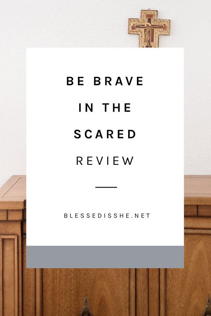 BIS Reads: Be Brave in the Scared - Blessed Is She
