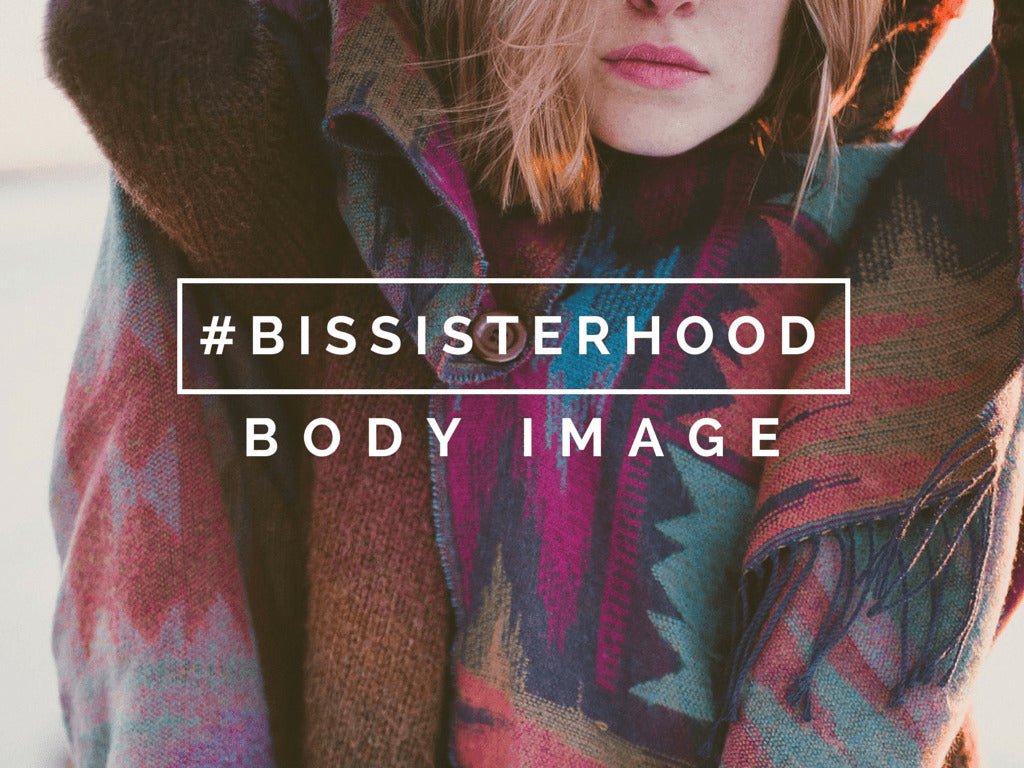 #BISsisterhood Link-Up // BODY IMAGE - Blessed Is She