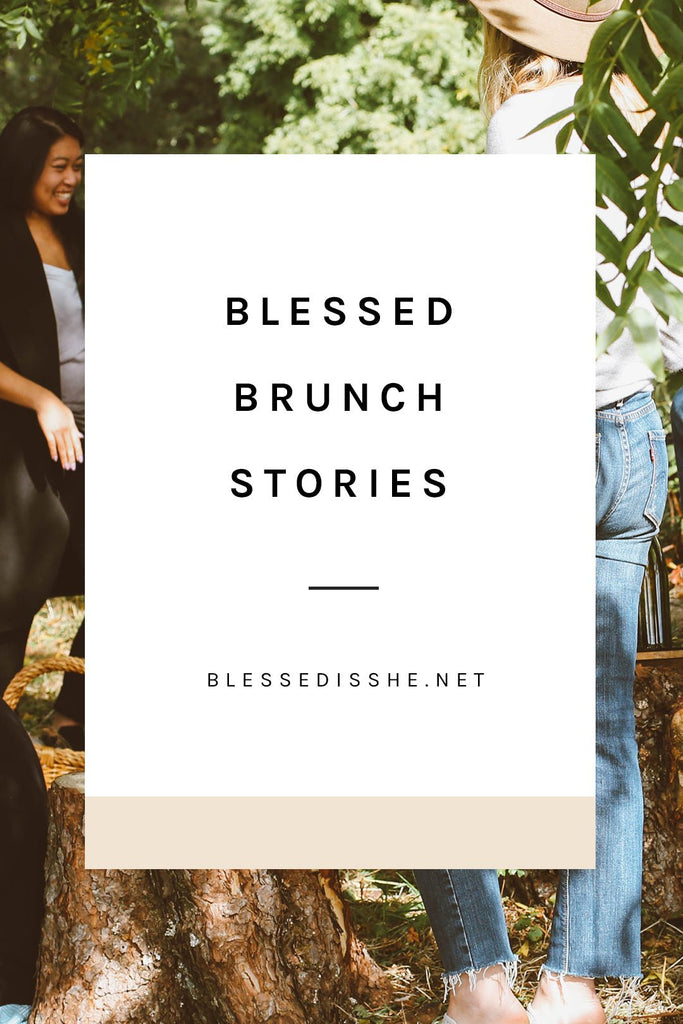 Blessed Brunch Stories: Enid, Oklahoma - Blessed Is She
