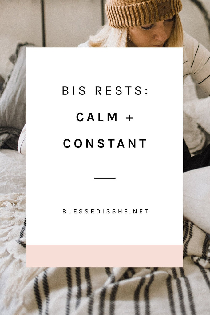 Calm + Constant - Blessed Is She