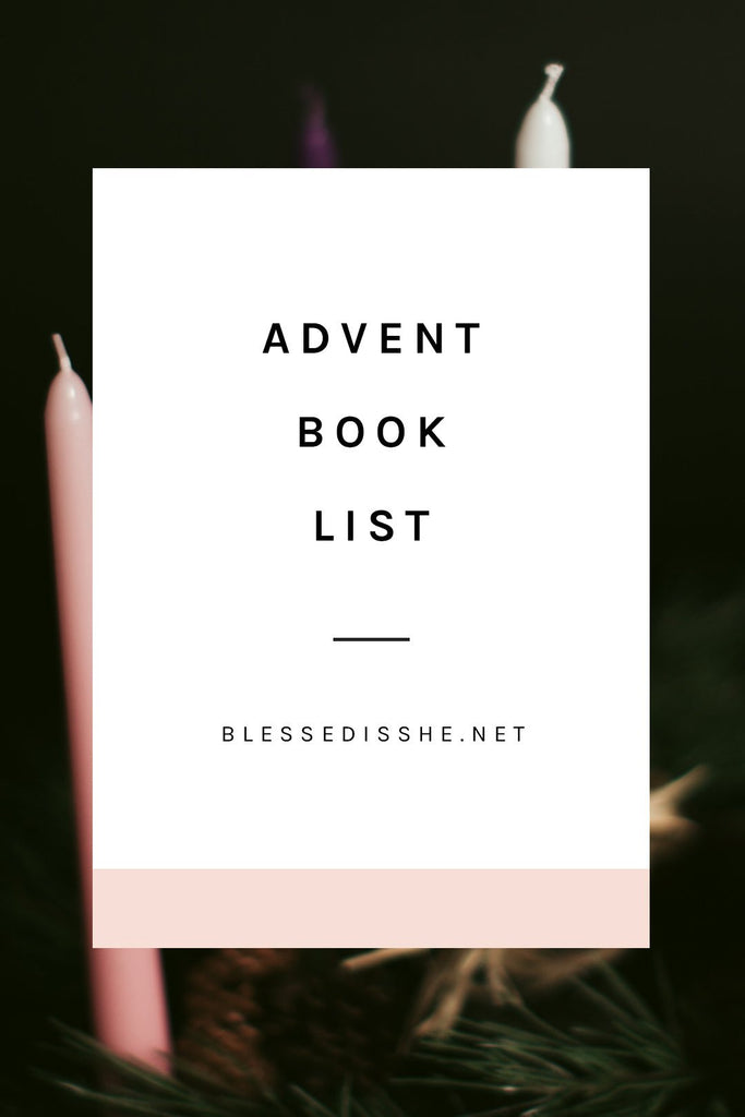 Catholic Books to Savor this Advent - Blessed Is She