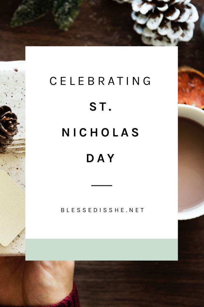Celebrating St. Nicholas Day: Unique Ideas - Blessed Is She