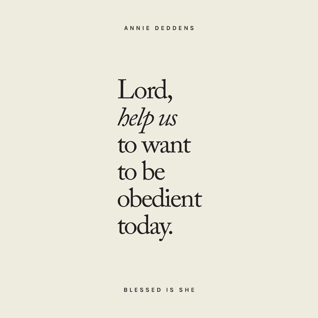Choosing Life Through Obedience - Blessed Is She
