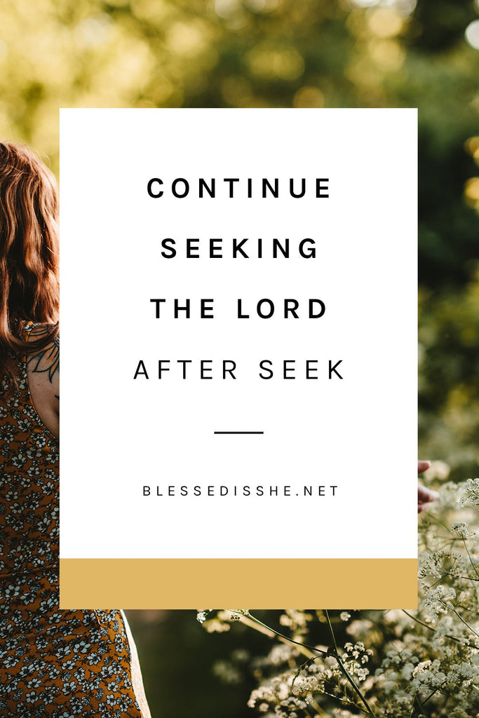 Continue SEEKing the Lord After the SEEK Conference - Blessed Is She