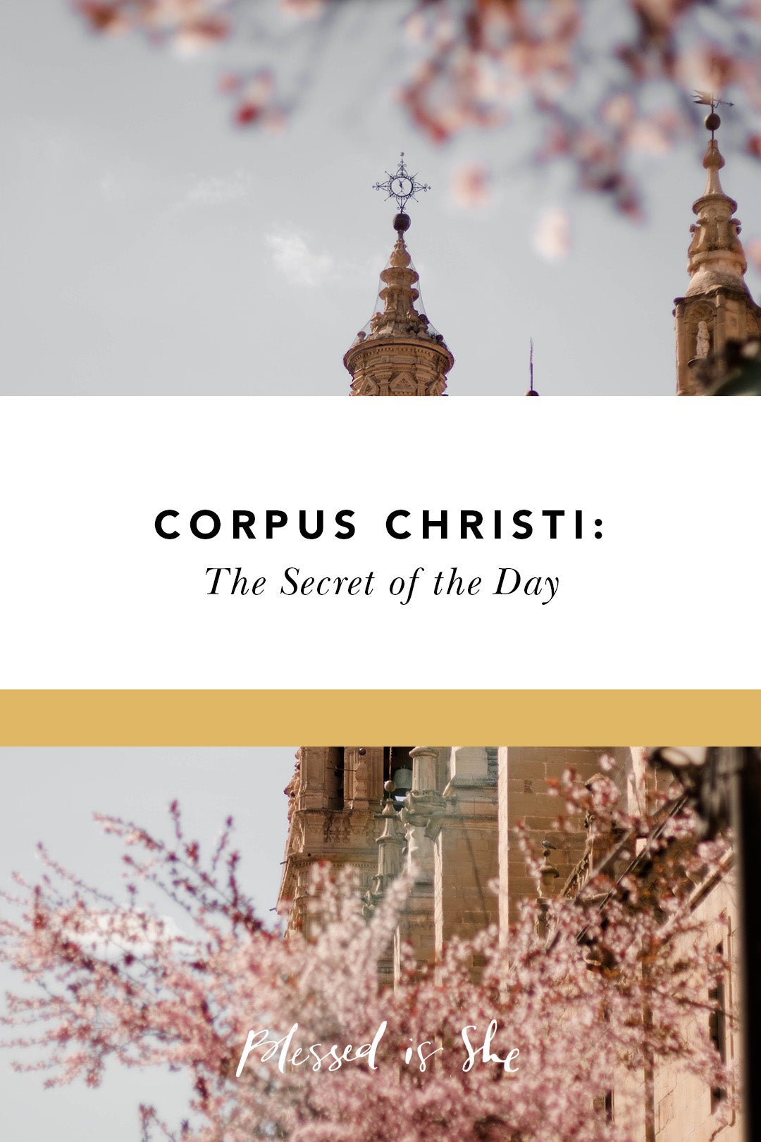 Corpus Christi The Secret of the Day Blessed is She Blessed Is She