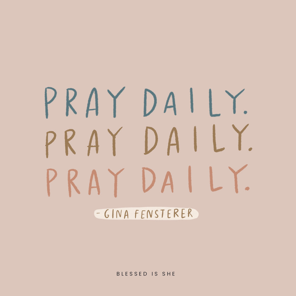 Cultivating a Constant Prayer Habit - Blessed Is She