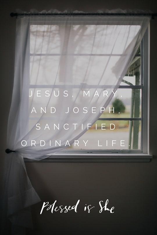 Sanctifying Ordinary Life