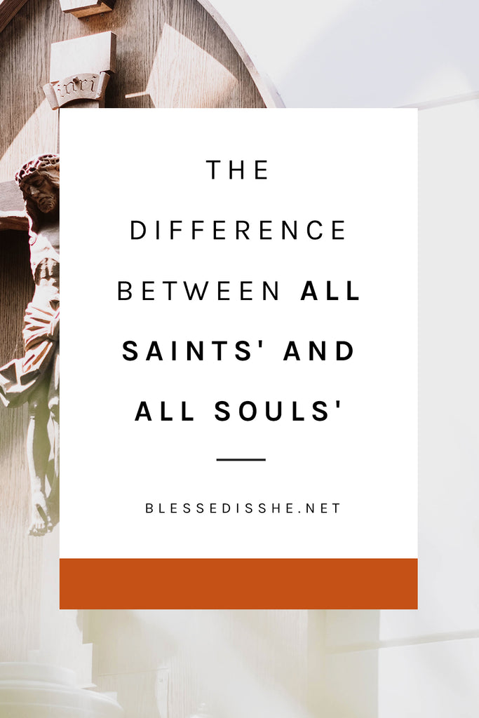 all saints day all souls day explanation