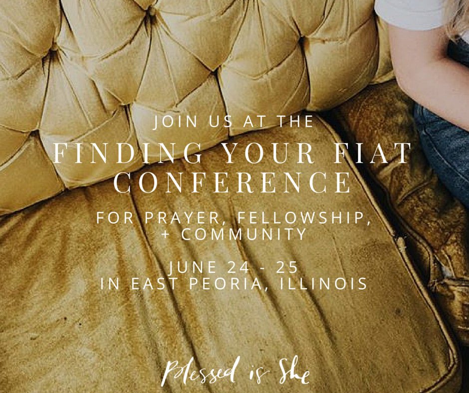 Finding Your Fiat Conference 2016 - Blessed Is She