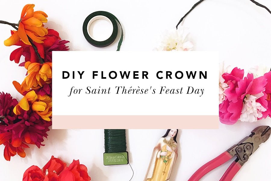 Flower Crown Tutorial for Saint Thérèse's Feast Day - Blessed Is She