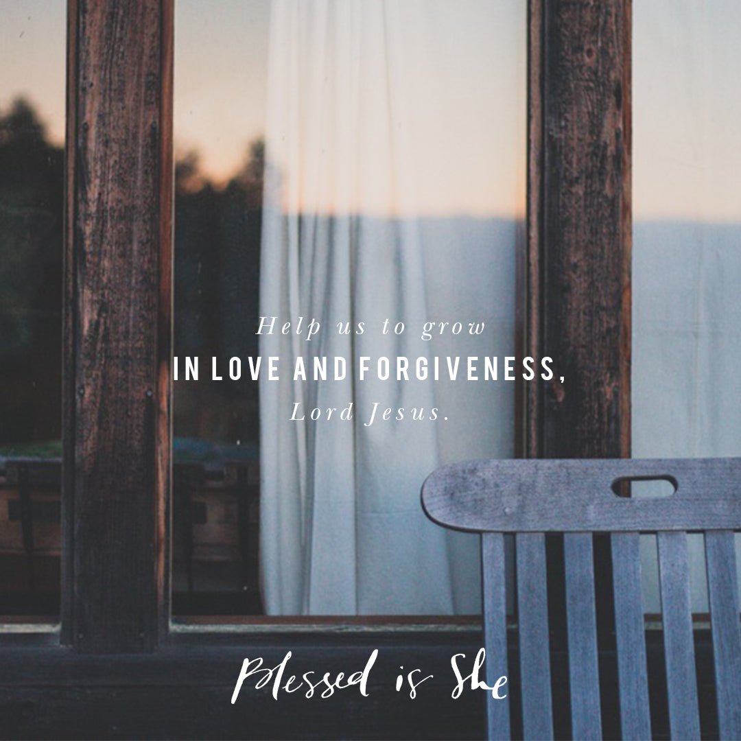 Forgiveness, Please and Thank You - Blessed Is She