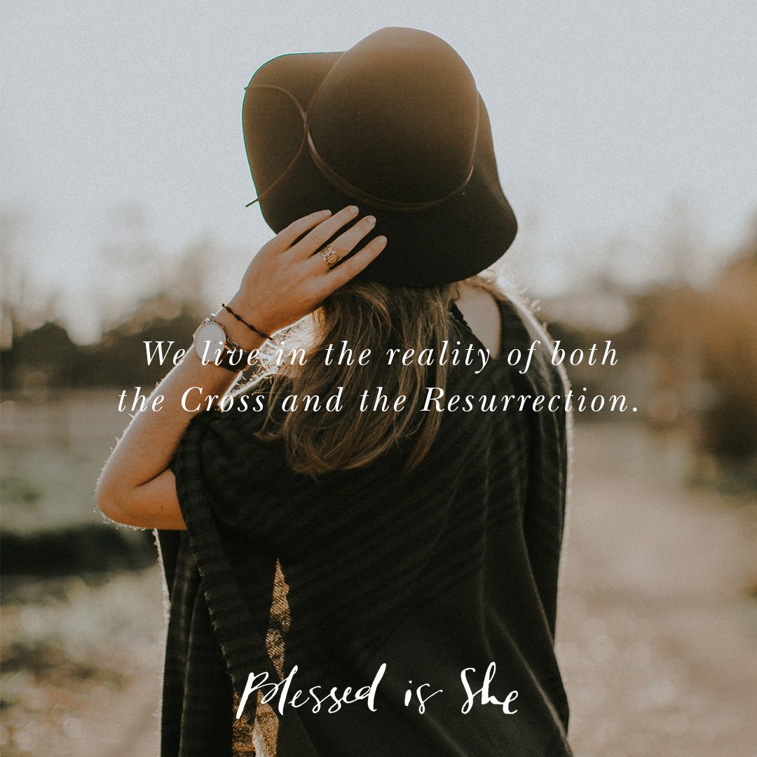 From the Cross to the Resurrection - Blessed Is She