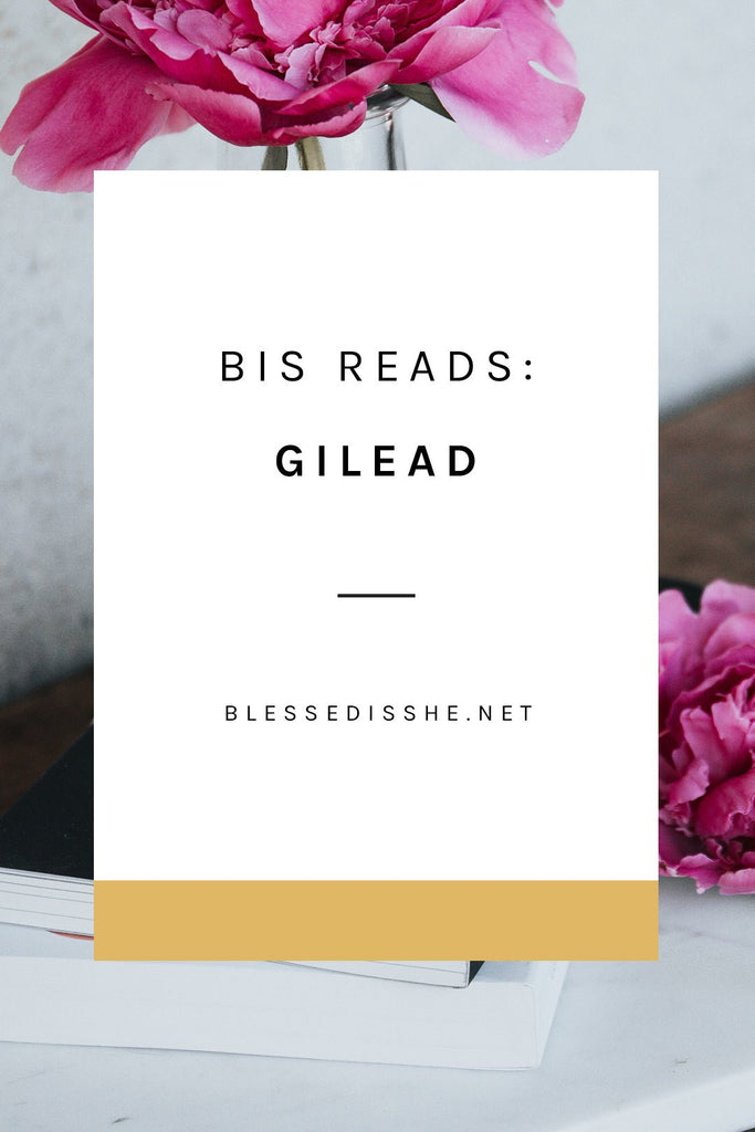 Gilead Book Review - Blessed Is She
