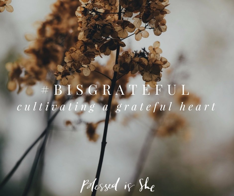Grateful Hearts Start Here - Blessed Is She