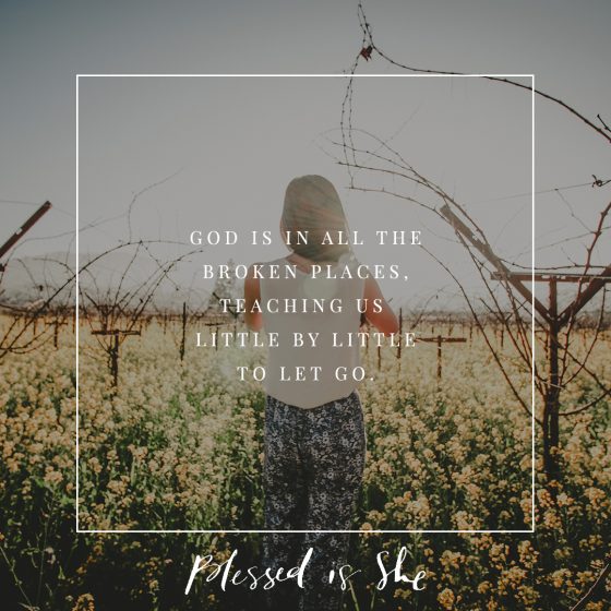 He Is in the Broken Places - Blessed Is She