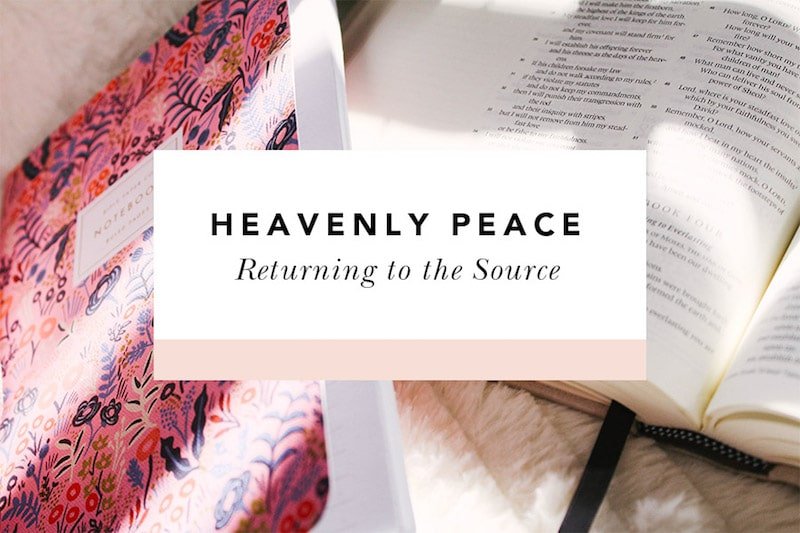 Heavenly Peace: Returning to the Source - Blessed Is She