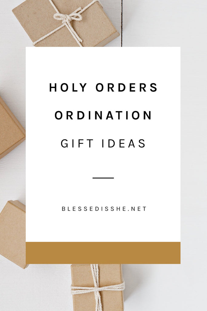 Holy Orders Ordination Gift Guide - Blessed Is She