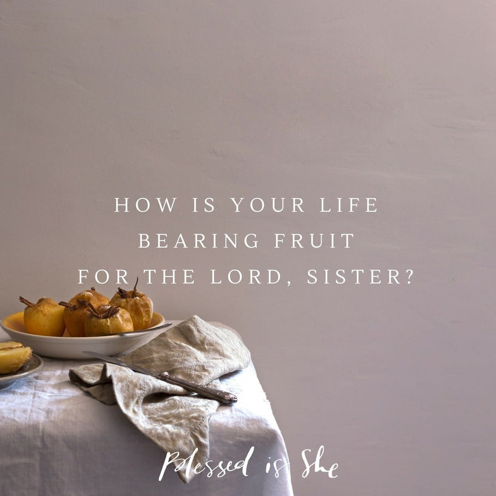 How is Your Fruit? - Blessed Is She