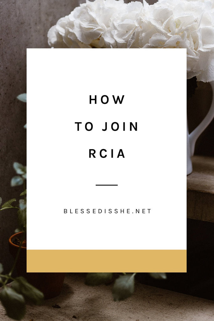 How to Join the Catholic Church // Insight Into RCIA - Blessed Is She