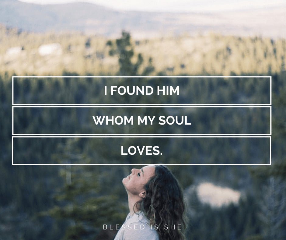 I Found Him Whom My Soul Loves - Blessed Is She