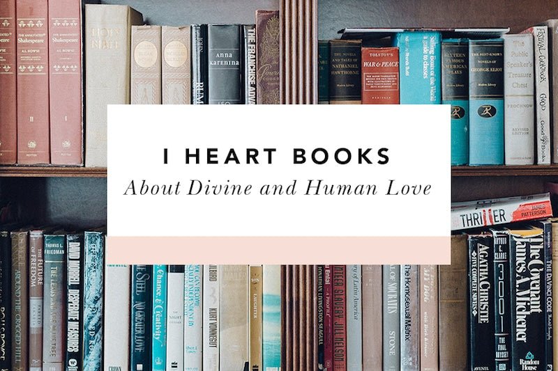 I Heart Books: About Divine and Human Love - Blessed Is She