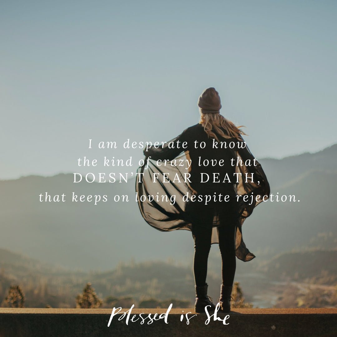 Jesus, Our Mad Lover - Blessed Is She