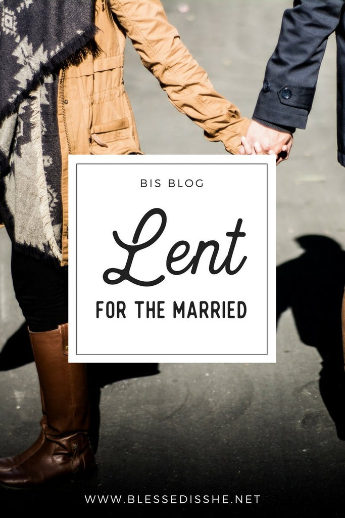Lent for the Married - Blessed Is She