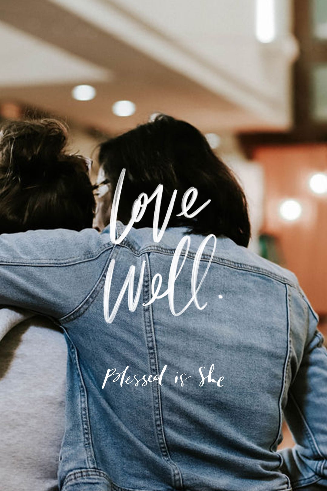 Lent Is About Love - Blessed Is She