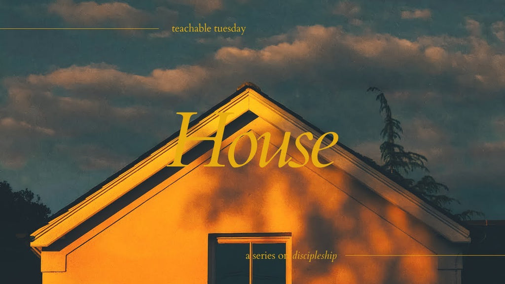 House: A Series on Discipleship // teachable tuesday with Beth Davis YouTube cover