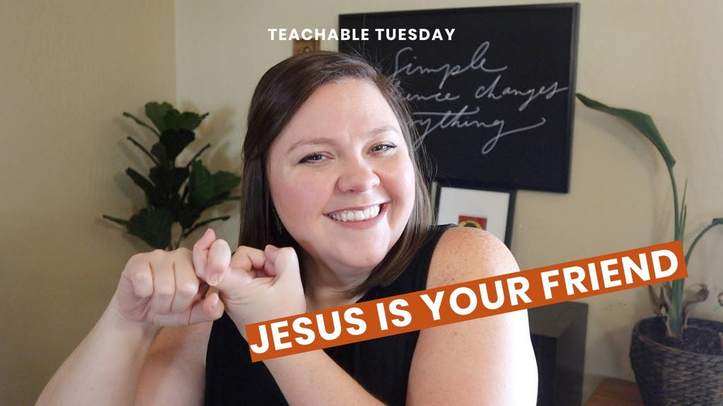 Jesus is Your Friend // teachable tuesday YouTube cover