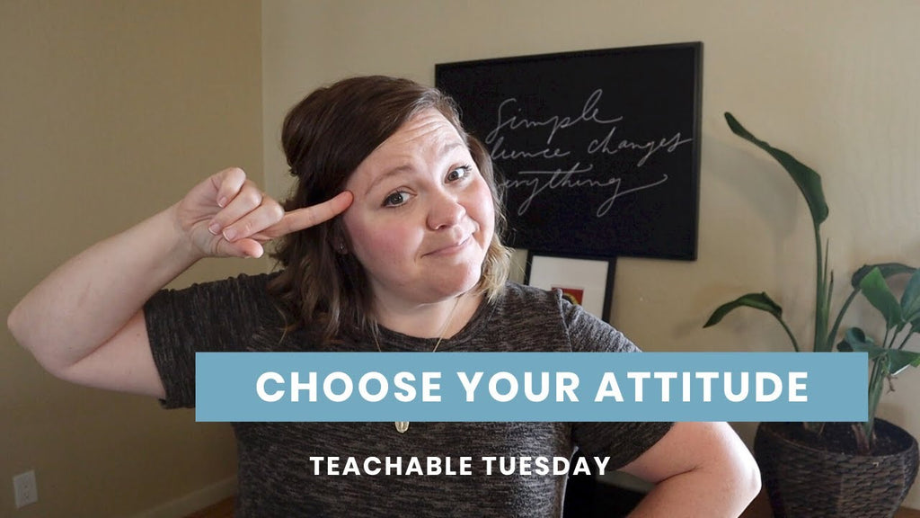Choose your attitude // teachable tuesday YouTube cover