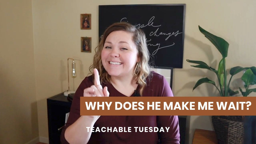 Why Does God Make Me Wait? // teachable tuesday YouTube cover