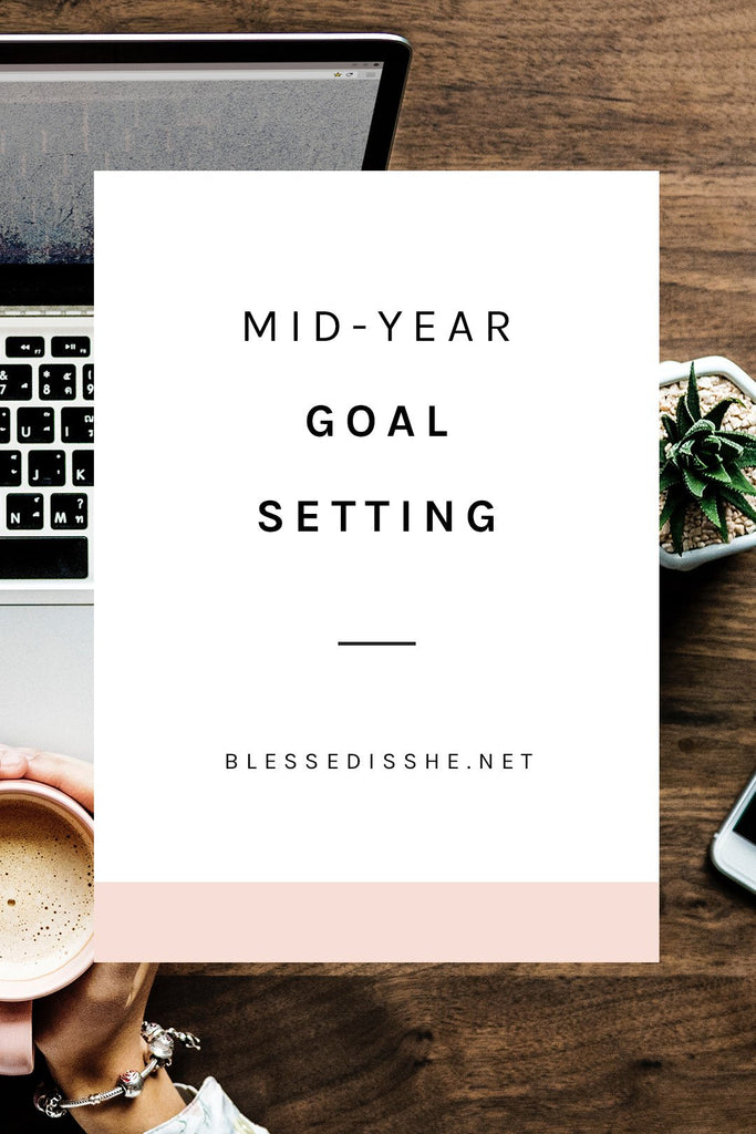 Mid-Year Goal Setting - Blessed Is She