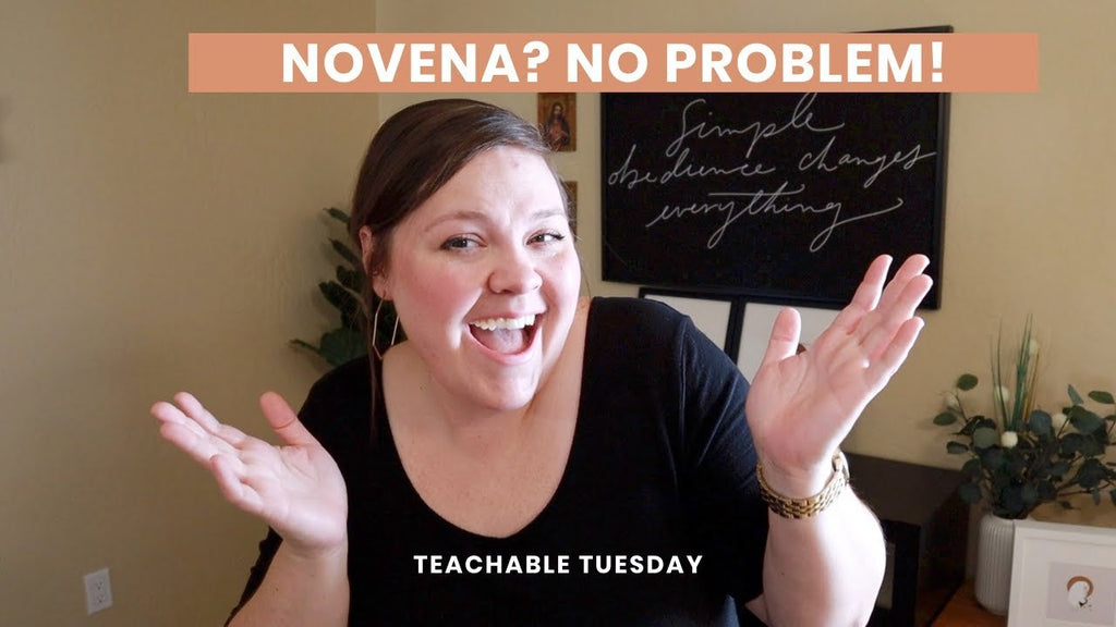 Novena? No Problem! // teachable tuesday - Blessed Is She