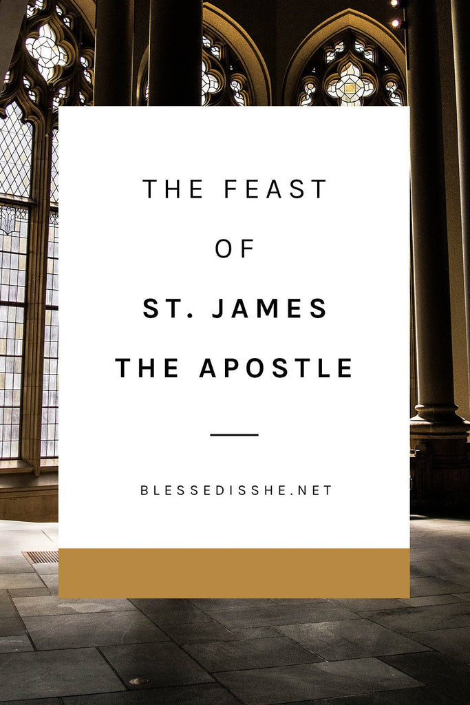 On the Feast of St. James the Apostle - Blessed Is She