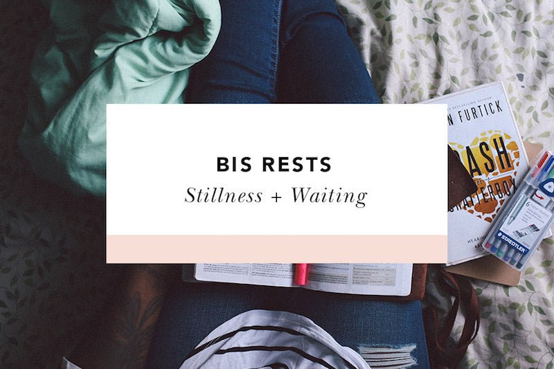 Stillness + Waiting - Blessed Is She